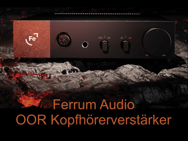 Ferrum Audio OOR Kopfhörerverstärker