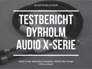 Testbericht-Dyrholm-Audio-X-Serie image hifi 4/2022
