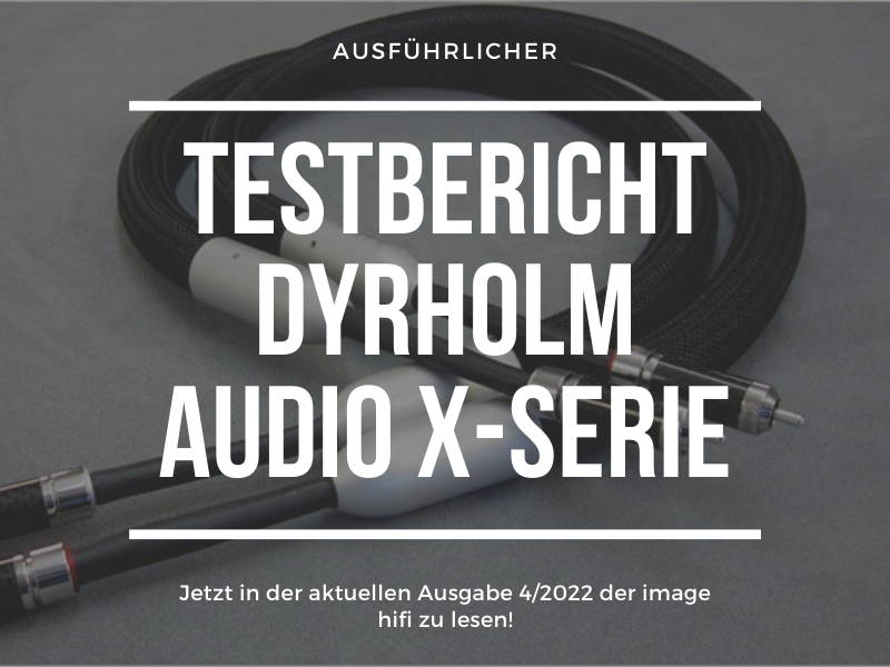 Testbericht Dyrholm Audio X-Serie Kabel in image hifi 4/2022